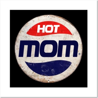 HOT MOM or PEPSI Posters and Art